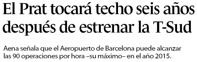 Noticia publicada en el diario econ&oacute;mico EXPANSION el 10 de abril de 2007 asegurando que en el 2015 el aeropuerto del Prat estar&aacute; colapsado